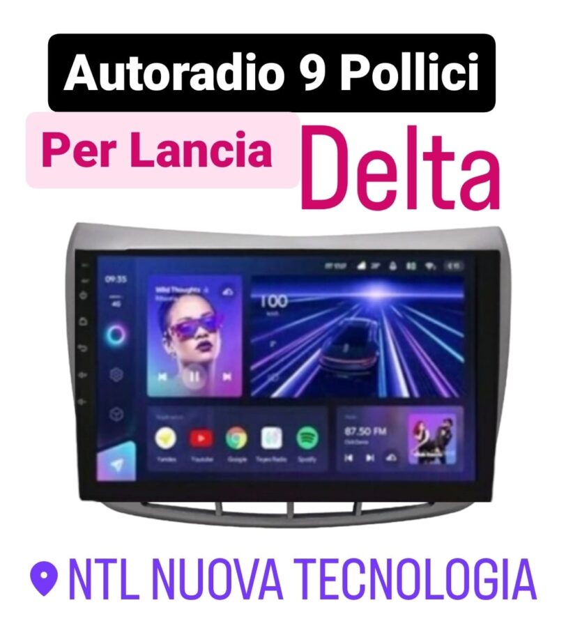 Autoradio  Android 9' POLLICI Per Lancia Delta Completa di Mascherina più Interfaccia per comandi al volante